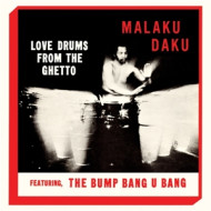 LOVE DRUMS FROM THE GHETTO