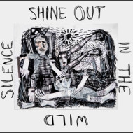 SHINE OUT IN THE WILD SILENCE: A TRIBUTE TO DAVID BERMAN