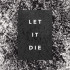 LET IT DIE