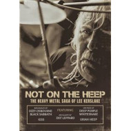NOT ON THE HEEP -THE HEAVY METAL SAGA OF LEE KERSLAKE