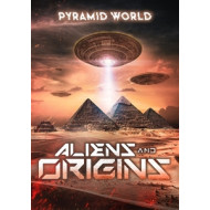 PYRAMID WORLD - ALIENS AND ORIGINS