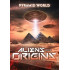 PYRAMID WORLD - ALIENS AND ORIGINS