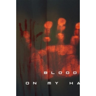 BLOOD ON MY HANDS