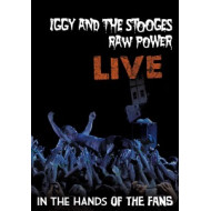 RAW POWER LIVE: IN THE HANDS OF FANS