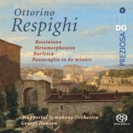 OTTORINO RESPIGHI: ORCHESTRAL WORKS