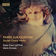 LUKASZEWSKI: SACRED CHORAL WORKS