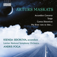 ARTURS MASKATS: ACCORDION CONCERTO/TANGO/CANTUS DIATONICUS/MY RIVER