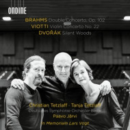 BRAHMS: DOUBLE CONCERTO, OP. 102 - VIOTTI: VIOLIN CONCERTO NO. 22 - DVORAK: SILENT WOODS