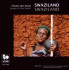 SWAZILAND/CHANTS DES SWAZI