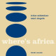 WHERE'S AFRICA<br/><h5>Megjelenés: 2017-04-01</h5>