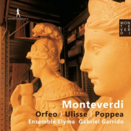 MONTEVERDI: L'ORFEO/IL RITORNO D'ULISSE IN PATRIA/L'INCORONAZIONE DI POPPEA