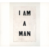 I AM A MAN