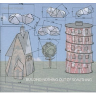 BUILDING NOTHING OUT OF SOMETHING