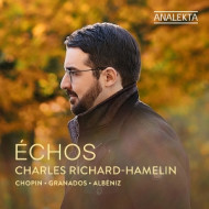 ECHOS: CHOPIN, GRANADOS & ALBENIZ