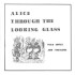 ALICE THROUGH THE LOOKING GLASS
