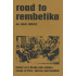 ROAD TO REMBETICA
