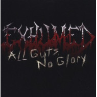 ALL GUTS NO GLORY