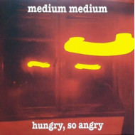 HUNGRY, SO ANGRY