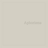 APHORISMS