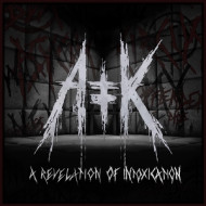 A REVELATION OF INTOXICATION