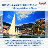 GOLDEN AGE OF LIGHT MUSIC:ORCHESTRAL GEMS IN STEREO