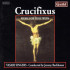 CRUCIFIXUS-MUSIC FOR HOLY