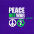 PEACE NOT WAR 2 -36TR-