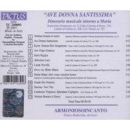AVE DONNA SANTISSIMA