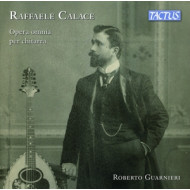 CALACE: COMPLETE GUITAR WORKS