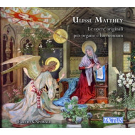 ULISSE MATTHEY: LE OPERE ORIGINALI PER ORGANO E HARMONI