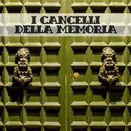 I CANCELLI DELLA MEMORIA