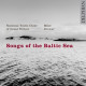 SONGS OF THE BALTIC SEA<br/><h5>Megjelenés: 2011-10-24</h5>