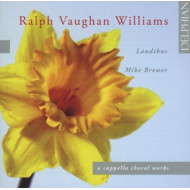 VAUGHAN WILLIAMS: A CAPPELLA CHORAL WORKS