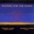 WAITING FOR THE DAWN