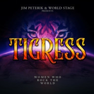 TIGRESS - WOMEN WHO ROCK THE WORLD