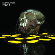 FABRICLIVE52: ZERO T