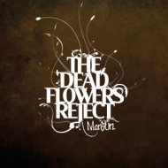 THE DEAD FLOWERS REJECT