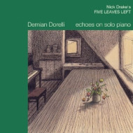 NICK DRAKE'S FIVE LEAVES LEFT / ECHOES ON SOLO PIANO