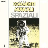 COMMENTI MUSICALI: SPAZIALI VOL.1