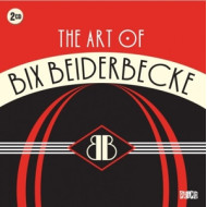 ART OF BIX BEIDERBECKE