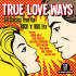 TRUE LOVE WAYS