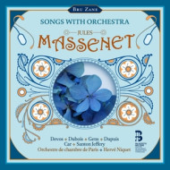 MASSENET: SONGS WITH ORCHESTRA
