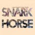 SNARK HORSE
