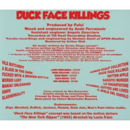 DUCK FACE KILLINGS