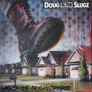 WRECK THE NEIGHBORHOOD