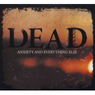 ANXIETY & EVERYTHING ELSE