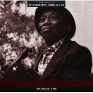 AMERICAN EPIC: THE BEST OF MISSISSIPPI J.HURT