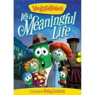 VEGGIETALES: IT'S A MEANINGFUL LIFE