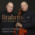 BRAHMS: CELLO SONATAS NO. 1,2 & SONGS (ARR.)