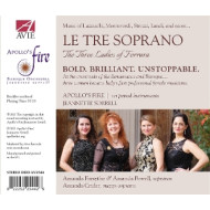 LE TRE SOPRANO - THE THREE LADIES OF FERRARA